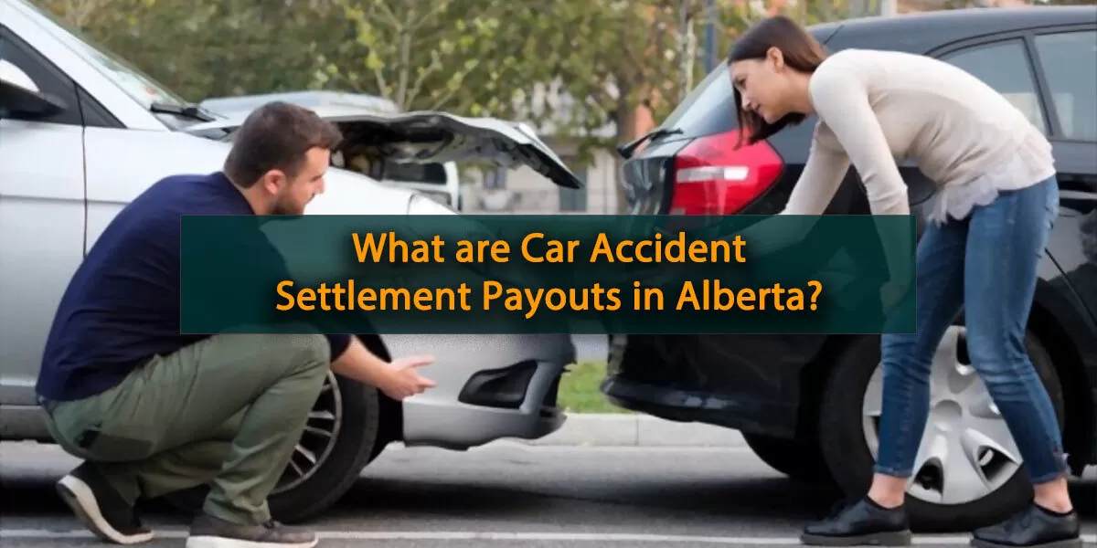 Car Accident Settlement Payouts Alberta